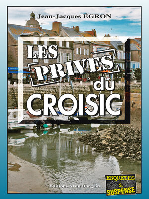 cover image of Les Privés du Croisic